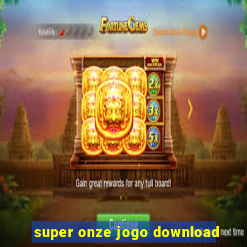 super onze jogo download